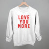 Love You More Collegiate by Ivy + Cloth