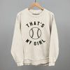 That's My Girl Softball by Ivy + Cloth