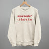 Save Water Drink Wine by Ivy + Cloth