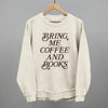 Bring Me Coffee And Books by Ivy + Cloth
