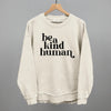 Be A Kind Human by Ivy + Cloth