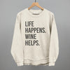Life Happens Wine Helps by Ivy + Cloth