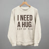 I Need A Hug (Tea)