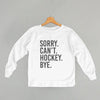 Sorry Can't Hockey Bye (Kids) by Ivy + Cloth