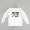 I'm Told I Like Golf (Kids) by Ivy + Cloth