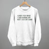 Sorry For What I Said (Soccer) by Ivy + Cloth