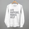 Life Happens Margs Help