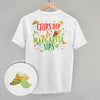 Chips, Dip & Margarita Sips (Back Print) by Ivy + Cloth