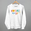 No Bad Days Colorful