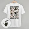 Nightmare Before Coffee (Back Print) by Ivy + Cloth