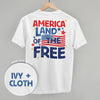 America Land Of The Free Distressed (Back Print) by Ivy + Cloth