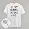 Busy Tennis Moms Club (Back Print) by Ivy + Cloth