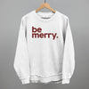 Be Merry by Ivy + Cloth