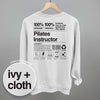 Pilates Instructor Nutrition Facts (Back Print) by Ivy + Cloth