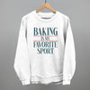 Baking Is My Favorite Sport by Ivy + Cloth