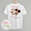My Cup Overflows Coffee (Back Print)