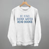 Be Kind Drink Water Read Books by Ivy + Cloth