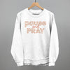 Pause And Pray Floral