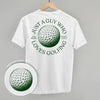 Just A Guy Who Loves Golfing (Back Print) by Ivy + Cloth