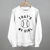 That's My Girl Softball by Ivy + Cloth