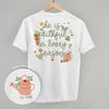 He Is Faithful In Every Season (Back Print) by Ivy + Cloth