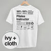 Pilates Instructor Nutrition Facts (Back Print) by Ivy + Cloth