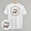 Just A Girl Who Loves Coffee (Back Print) by Ivy + Cloth