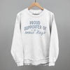 Proud Supporter Of Snow Days by Ivy + Cloth