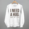 I Need A Hug (Tea)