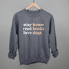 Stay Home Read Books Love Dogs by Ivy + Cloth