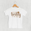 Cutest Turkey At The Table (Kids) by Ivy + Cloth