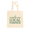 Support Your Local Farmer (Green) Tote Bag by Ivy + Cloth