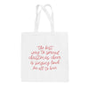 The Best Way To Spread Christmas Cheer Tote Bag by Ivy + Cloth