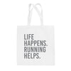 Life Happens Running Helps Tote Bag by Ivy + Cloth