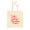 All I Want For Christmas Is You Bows Tote Bag