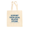 Support Your Local Pilates Studio Tote Bag by Ivy + Cloth