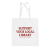 Support Your Local Library Tote Bag by Ivy + Cloth