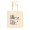 Life Happens Pilates Helps Tote Bag by Ivy + Cloth