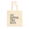 Life Happens Yoga Helps Tote Bag by Ivy + Cloth
