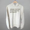 Drink Coffee Read Books Be Happy by Ivy + Cloth