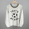 That's My Girl Soccer by Ivy + Cloth