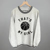 That's My Girl Basketball by Ivy + Cloth
