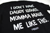 Momma Made Me Like This | Tee by Luckless Outfitters