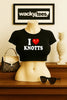 I Love Knotts I Heart Funny Adult Humor Graphic Tee Shirt by MyWackyTees