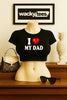 I Love My Dad I Heart Funny Adult Humor Graphic Tee Shirt by MyWackyTees