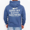I Love My Super Hot Beautiful Girlfriend Valentine’s Hoodie by Adorb Custom Tees