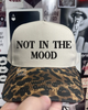 Not in the mood Leopard embroidered hat by Madness & Mayhem LLC