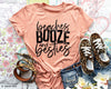 Beaches, Booze And Besties - Tee