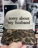 Sorry about my husband Leopard embroidered hat by Madness & Mayhem LLC