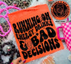 Running On Energy Drinks & Bad Decisions - Tee by The Neeley Design Co Wholesale